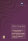 Colombia entre la violencia historica y la paz de la democracia constitucional (1990-2016) - eBook