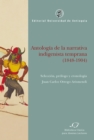 Antologia de la narrativa indigenista temprana (1848-1904) - eBook