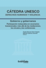 Catedra UNESCO derechos humanos y violencia: Gobierno y gobernanza : Participacion restaurativa en escenarios transicionales: mas alla de las mediaciones, los circulos y las conferencias - eBook