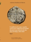 Un gobierno de capa y espada:  cartas de la Audiencia de Santafe durante  la presidencia de don Juan de Borja 1605-1628 - eBook