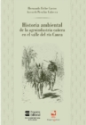 Historia ambiental de la agroindustria canera en el valle del Rio Cauca - eBook