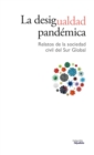 La desigualdad pandemica : Relatos de la sociedad civil del sur global - eBook