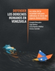 Defender los derechos humanos en Venezuela - eBook
