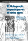 El ilicito propio de participar en el hecho ajeno : Sobre la posibilidad de la autonomia interna y externa de la participacion - eBook