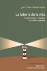 La loteria de la vida : Fundamentos y desafios de la etica aplicada - eBook