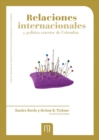 Relaciones internacionales y politica exterior de Colombia - eBook