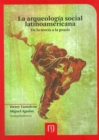 La arqueologia social latinoamericana: - eBook