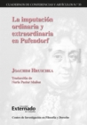 La imputacion ordinaria y extraordinaria en Pufendorf - eBook