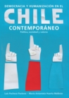 Democracia y humanizacion en el Chile contemporaneo - eBook