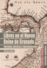 Libros en el Nuevo Reino de Granada: funciones, practicas y representaciones - eBook