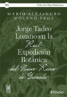 Jorge Tadeo Lozano en la Real Expedicion Botanica del Nuevo Reino de Granada - eBook