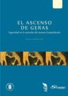 El ascenso de geras. Seguridad en la atencion del anciano hospitalizado - eBook