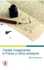 Cartas imaginarias a Freud y otros ensayos - eBook