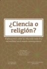 Ciencia o religion? : Exploraciones sobre las relaciones entre fe y racionalidad en el mundo contemporaneo - eBook