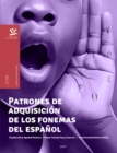 Patrones de adquisicion de los fonemas del espanol - eBook