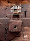 El archivo del cabildo colonial - eBook