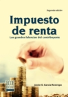 Impuesto de renta, grandes falencias del contribuyente - 2da edicion - eBook