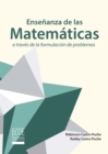 Ensenanza de las matematicas a traves de la formulacion de problemas - eBook