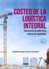 Costeo de la logistica integral : Generacion de valor en la cadena de suministro - eBook