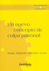 Un nuevo concepto de culpa patronal - eBook