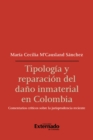 Tipologia y reparacion del dano inmaterial en Colombia - eBook