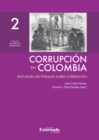 Corrupcion en Colombia - Tomo II: Enfoques Sectoriales Sobre Corrupcion - eBook