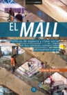 El Mall. Politicas de espacio y clase social en los centros comerciales latinoamericanos - eBook
