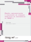 Diseno, implementacion y evaluacion de unidades didacticas de matematicas en MAD 4 - eBook