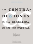 LAS CONTRADICCIONES DE LA GLOBALIZACION EDITORIAL - eBook