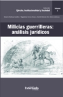 Milicias guerrilleras: analisis juridicos - eBook