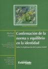 Confirmacion de la norma y equilibrio en la identidad : Sobre la legitimacion de la pena estatal - eBook