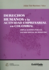 Derechos humanos y la actividad empresarial en Colombia: implicaciones para el estado social de derecho. - eBook