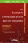 Lecciones constitucionales de derecho probatorio. Tomo III. - eBook