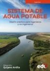 Sistema de agua potable : Diseno practico para ingenieros y no ingenieros - eBook