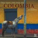 Once Upon a Time There Was Colombia - Book