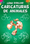 Como dibujar caricaturas de animales - eBook