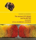 The Ancient City Road and the Metro beneath Vouliagmenis Avenue (English language edition) - Book