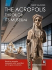 The Acropolis Through its Museum (English language edition) - Book