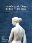 The Free and the Brave : American Philhellenes and the 'Glorious Struggle of the Greeks' (1776-1866) - Book