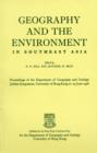 Geography and the Environment in Southeast Asia - Proceedings of the Geology Jubilee Symposium, The University of Hong Kong, 21-25 June 1976 - Book