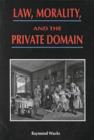 Law, Morality, and the Private Domain - Book