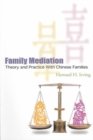 Family Mediation - Theory and Practice with Chinese Families - Book