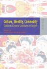 Culture, Identity, Commodity - Diasporic Chinese Literatures in English - Book