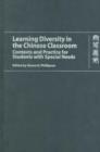 Learning Diversity in the Chinese Classroom - Contexts and Practice for Students with Special Needs - Book