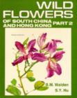 Wild Flowers of South China and Hong Kong - Book
