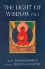Light of Wisdom, Volume I : A Collection of Padmasambhava's Advice to the Dakini Yeshe Togyal and Other Close Disciples - Book