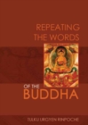 Repeating the Words of the Buddha - eBook