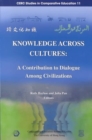 Knowledge Across Cultures - A Contribution to Dialogue Among Civilizations - Book