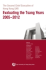 The Second Chief Executive of Hong Kong SAR-Evaluating the Tsang Years 2005-2012 - eBook