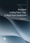 Annotated Leading Patent Cases in Major Asian Jurisdictions - eBook